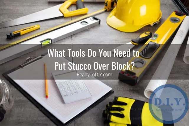 Tools for stucco